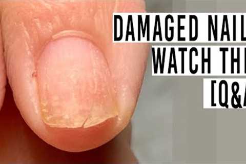 Let’s talk about weak/damaged nails! Q&amp;A