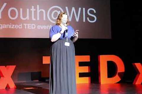 Anxiety and Me | Beth Swinscoe | TEDxYouth@WIS