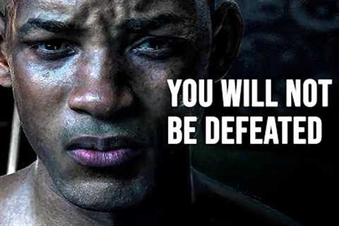 YOU WILL NOT BE DEFEATED - Motivational Speech