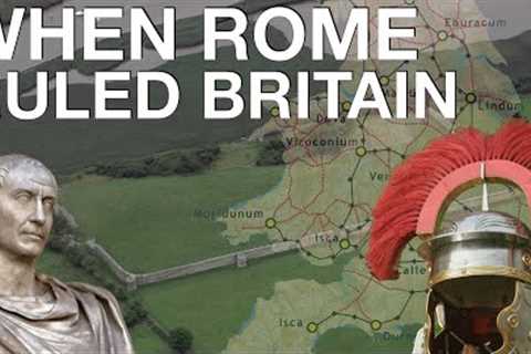 The Entire History of Roman Britain (55 BC - 410 AD) // Ancient Rome Documentary