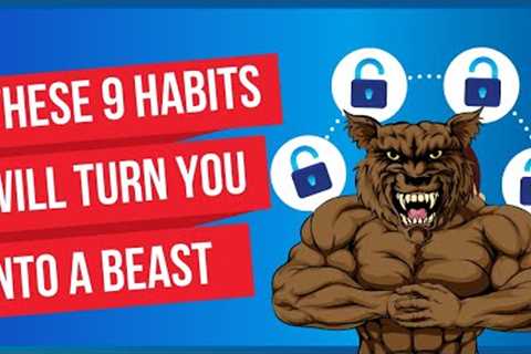 9 Unconventional Habits That Will Make You a Beast