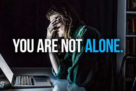 If you're feeling lonely, depressed, sad, or anxious WATCH THIS!!!
