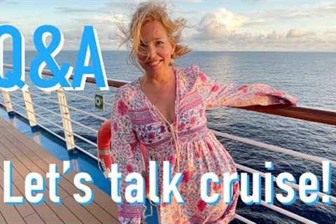 LIVE Cruise Q&amp;A - What are your cruise questions?