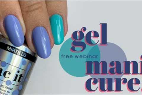 ?Gel Manicure Webinar