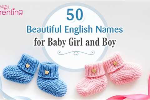 50 Modern &amp; Cute English Baby Names for Girls &amp; Boys