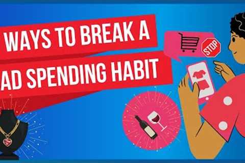 How To Break Bad Spending Habits