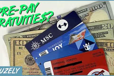 Should You Prepay Gratuities on a Cruise?