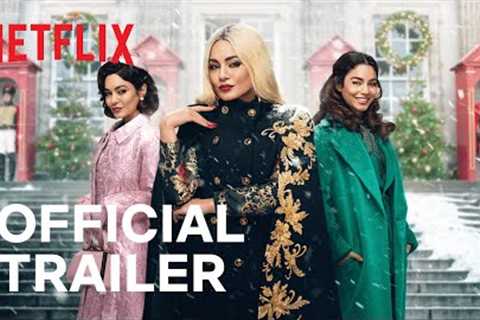 The Princess Switch 3: Romancing The Star | Official Trailer | Netflix
