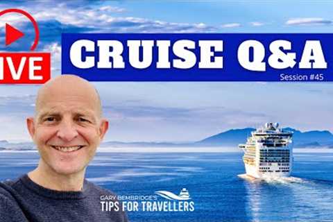 LIVE CRUISE Q&amp;A HOUR #45. Ask Your Questions Saturday 23 October 2021