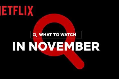New on Netflix | November 2021