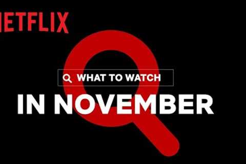 New on Netflix Canada | November 2021