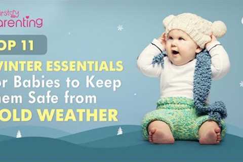 11 Must-have Winter Care Essentials for Your Baby