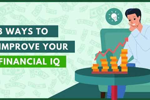 How to Improve Your Financial IQ