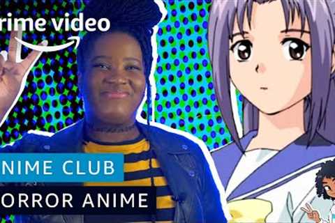 Top 3 Horror Anime Shows to Watch Now | Anime Club | Prime Video