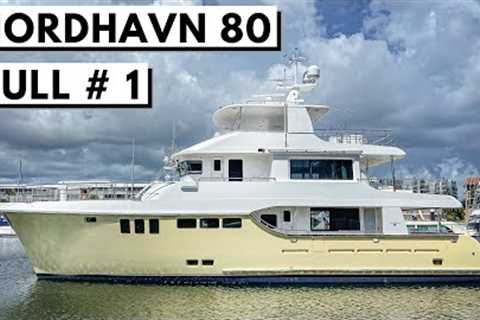 2021 NORDHAVN 80 Hull #1 Explorer Yacht Tour / Expedition Liveaboard Long-Range Cruiser