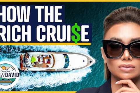 How the Rich Cruise