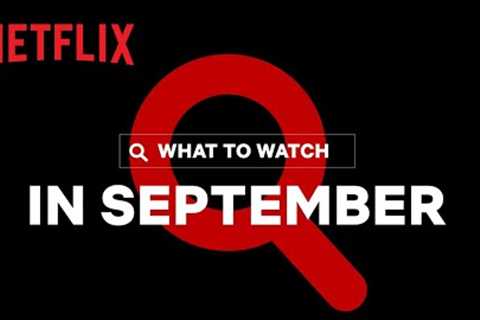 New on Netflix | September 2021