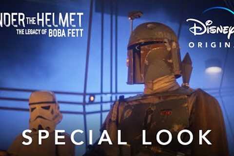 Special Look | Under the Helmet: The Legacy of Boba Fett | Disney+
