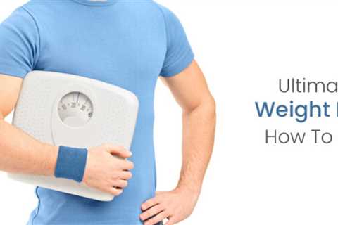 Ultimate Guide To Weight Loss For Men: How To Get In Shape