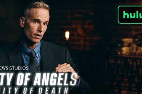 City of Angels | City of Death | Hulu
