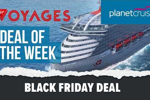 Virgin Voyages BLACK FRIDAY DEAL | FREE Extra Bar Tab* | Planet Cruise Deal of the Week