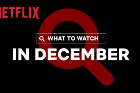 New on Netflix | December 2021