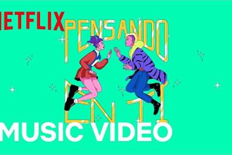 Pensando en ti | Official Music Video | Rebelde Netflix