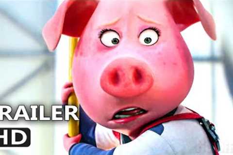 Animation Movie SING 2 Trailer 3. (NEW 2022).