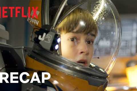 Catch up on Lost in Space | S2 Recap | Netflix
