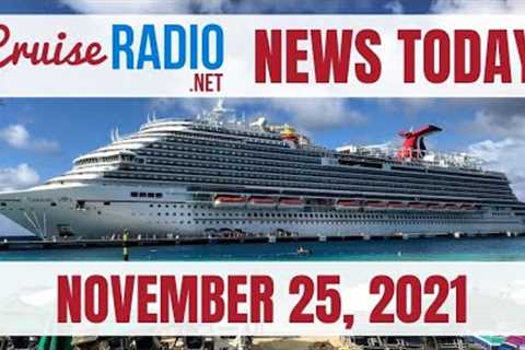 Cruise News Today — November  25, 2021