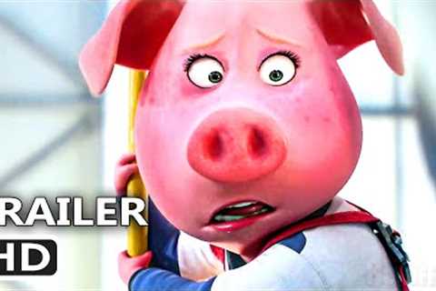 SING 2 Trailer 3 (NEW 2022) Animation Movie
