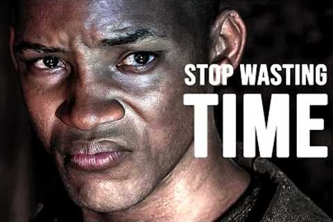 DON'T WASTE YOUR TIME - Motivational Speech