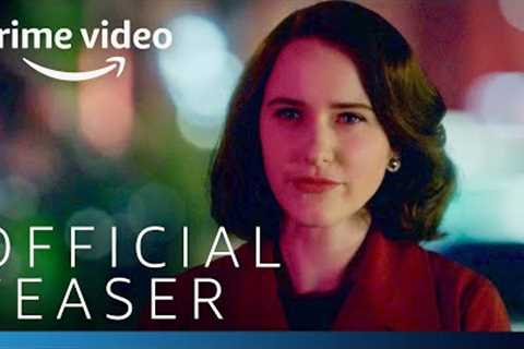 The Marvelous Mrs. Maisel Season 4 - Official Teaser | Prime Video