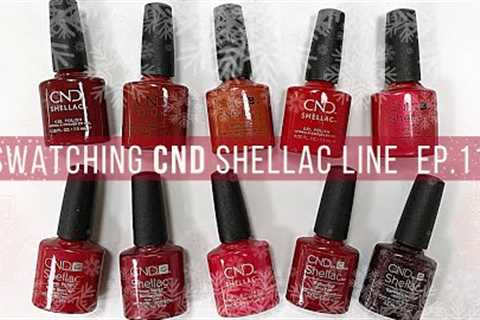 ?CND SHELLAC REDS? [swatching the entire CND Shellac line] VIDEO #11