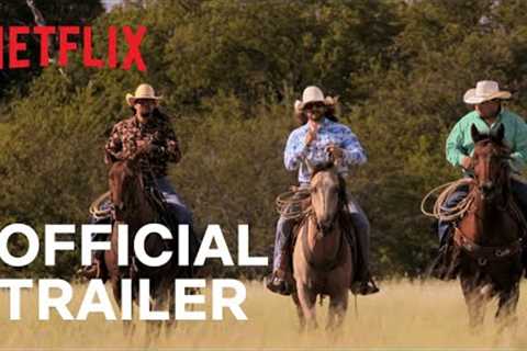 How to Be a Cowboy Season 1 | Official Trailer | Netflix