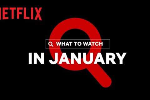 New on Netflix | January 2022