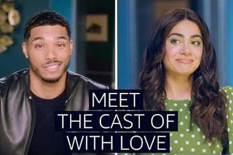 Meet the Cast of With Love | Prime Video