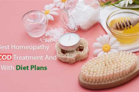The Best Homeopathy Integrated PCOD Treatment And Lose Weight With Diet Plans