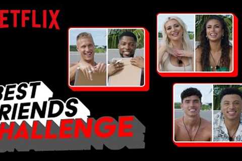 The Too Hot To Handle Cast Play the BFF Challenge | Netflix
