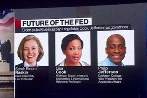 Biden Lining Up Fed Picks