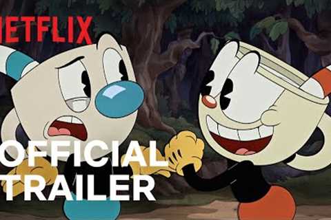 THE CUPHEAD SHOW! | Official Trailer | Netflix