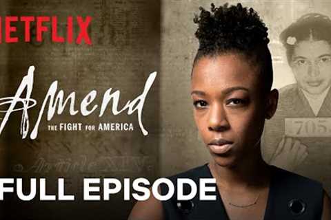 Amend: The Fight for America | Episode 3 | Netflix