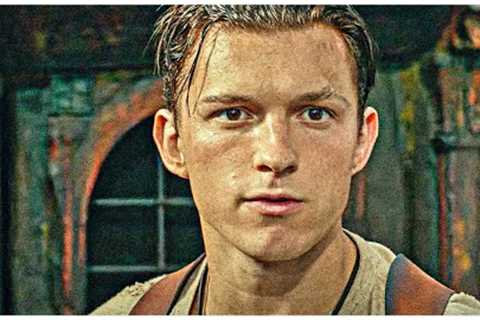UNCHARTED Final Trailer (2022)