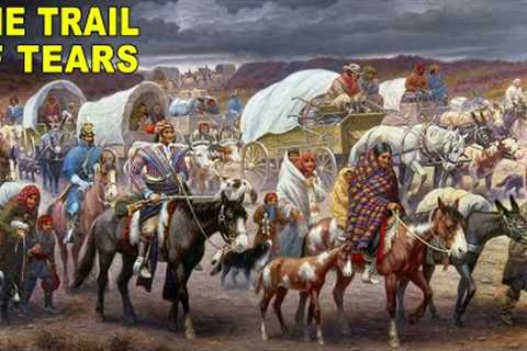 What Life On the Trail of Tears Was Like