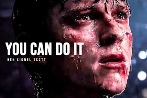YOU CAN DO IT - Motivational Speech