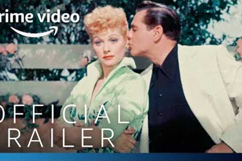 Lucy and Desi - Official Trailer | Prime Video