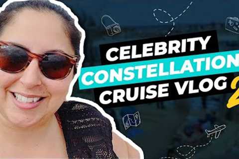 Celebrity Constellation Day at Sea | Cruise Vlog Day 2