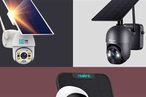 The 5 Best Solar-Powered Security Cameras for 2021