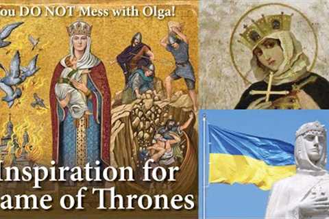 Olga of Kyiv, Grand Princess &amp; Saint of Ukraine