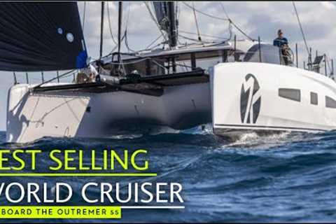 The most popular new yacht today? The Outremer 55 is a dream fast cat for bluewater liveaboards